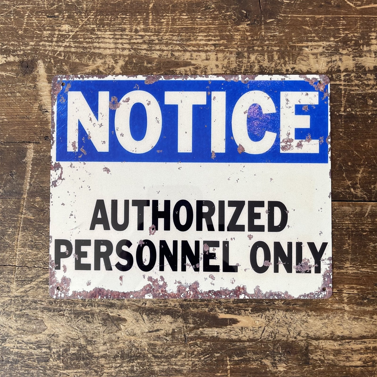 Vintage Metal Sign - Notice Authorized Personnel Only - Kaftan direct
